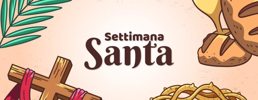 Settimana Santa: orari Celebrazioni e Confessioni